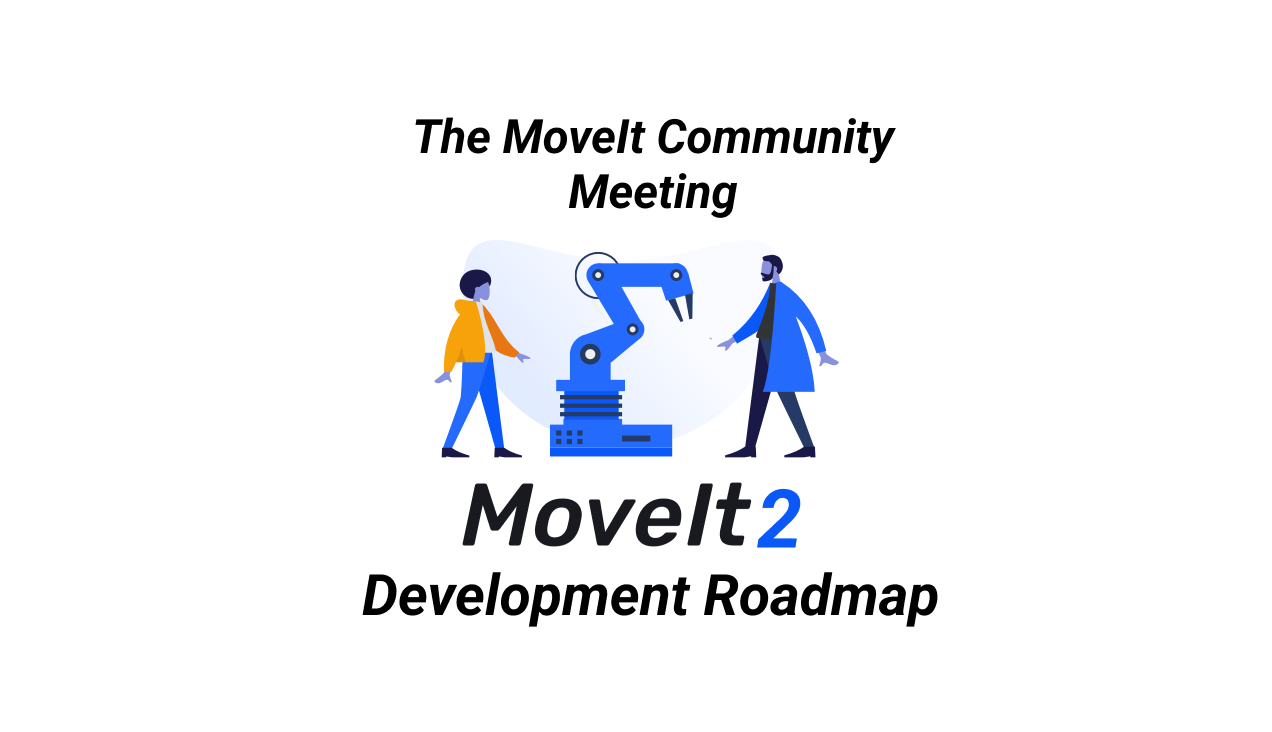 Henning Kayser on the 2022 MoveIt 2 Development Ro